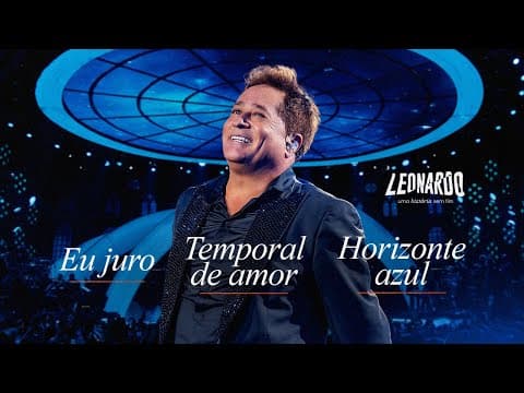 Thumbnail for Leonardo - Eu Juro/Temporal De Amor/Horizonte Azul | DVD Uma História Sem Fim by Leonardo