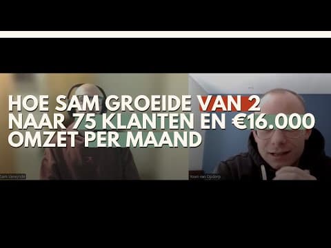 Thumbnail for Hoe Sam groeide van 2 naar 75 klanten en €16.000 per maand cash collected by Youri van Opdorp 