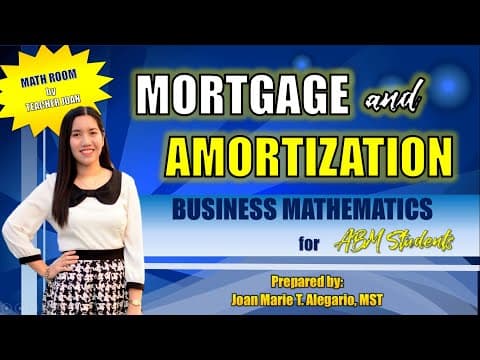 Thumbnail for MORTGAGE AND AMORTIZATION | Business Mathematics by Math Room by Teacher Joan