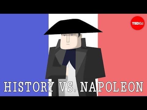 Thumbnail for History vs. Napoleon Bonaparte - Alex Gendler by TED-Ed