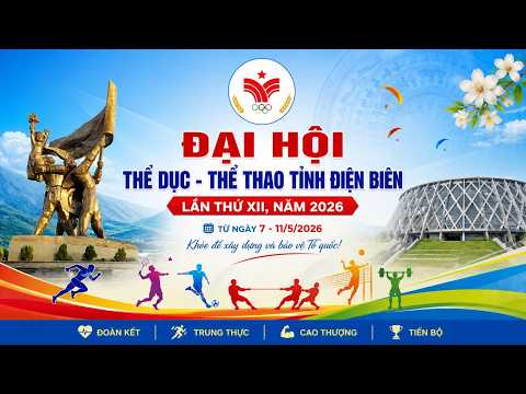 Thumbnail for KHAI MẠC ĐẠI HỘI THỂ DỤC - THỂ THAO TỈNH ĐIỆN BIÊN LẦN THỨ XII, NĂM 2026 by Đài Truyền hình Điện Biên