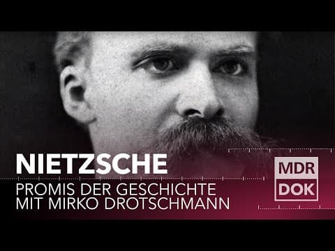 Thumbnail for Nietzsche erklärt | Promis der Geschichte mit Mirko Drotschmann | MDR DOK by MDR DOK