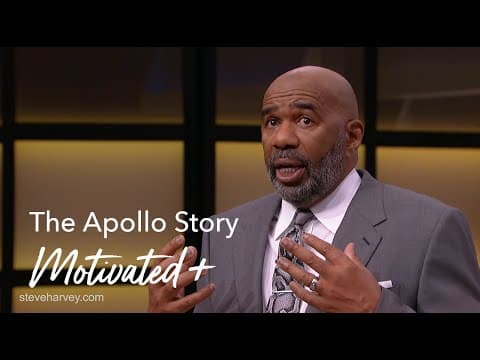 Thumbnail for The Apollo Story | Motivated + by The Official Steve Harvey