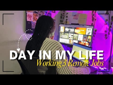 Thumbnail for What Working 3 Remote Jobs Actually Looks Like | Day in My Life (Remote Work Vlog) by Fafie 3 WFH Jobs