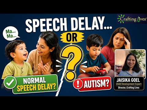 Thumbnail for Speech Delay vs Autism ? Early Signs Parents Must Know/Jaisika Goel/ #autismsigns #speechdelay by Crafting Lives - Center for Autism, Speech & OT