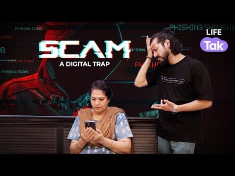 Thumbnail for The Scam | Hindi Short Film | Digital Payment Fraud | Cyber Crime |  Drama by Life Tak