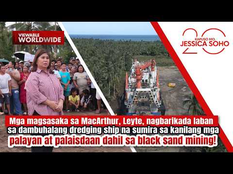 Thumbnail for Mga magsasaka sa Leyte, nagbarikada laban sa dambuhalang dredging ship | Kapuso Mo, Jessica Soho by GMA Public Affairs