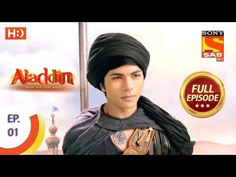 Thumbnail for Aladdin - Ep 1 - Full Episode - 21st August, 2018 by Sony SAB