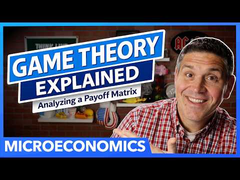 Thumbnail for Game Theory Explained  | Analyzing a Payoff Matrix by Jacob Clifford