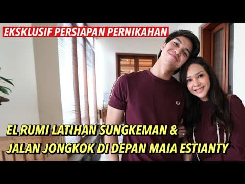 Thumbnail for LUCU MAIA ESTIANTY NGELEDEKIN EL RUMI, BELAJAR SUNGKEMAN DAN JALAN JONGKOK !! PILIH MENU TERENAK .. by MAIA ALELDUL TV