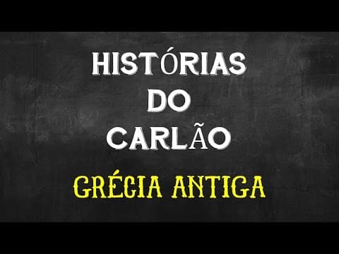 Thumbnail for GRÉCIA ANTIGA by História.comCarlão