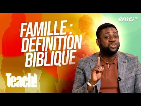 Thumbnail for Quelle est la définition biblique de la famille ? - Teach! - Athoms Mbuma by EMCI TV