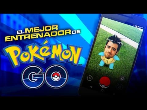 Thumbnail for EL MEJOR ENTRENADOR DE POKÉMON GO by AuronPlay