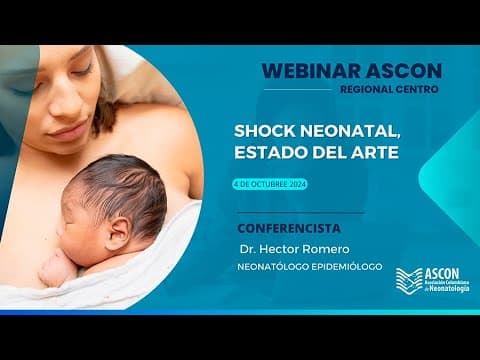 Thumbnail for Webinar Ascon Centro | Shock neonatal, estado del arte by Asociación Colombiana de Neonatología Ascon