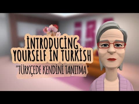 Thumbnail for Türkçede Kendini Tanıtma 🗯 | İntroducing Yourself in Turkish 🗯 | Learning Turkish A1 by Turkish Digital Stories