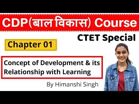 Thumbnail for Concept of Development & its Relationship with learning | CDP Chapter-01 | CTET SPECIAL | बाल विकास by Let's LEARN
