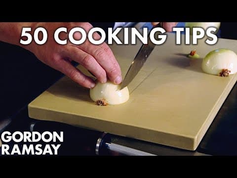 Thumbnail for 50 Cooking Tips With Gordon Ramsay | Part One by Gordon Ramsay