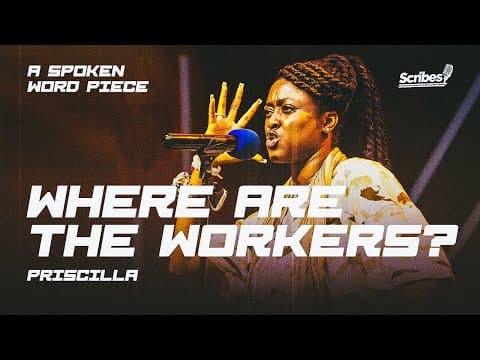 Thumbnail for SOS' 25 | Where are the Workers - Priscilla by scribes poetry