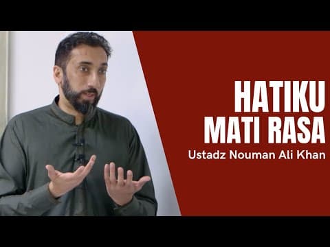 Thumbnail for Hatiku Mati Rasa - Ustadz Nouman Ali Khan Subtitle Bahasa Indonesia by Nouman Ali Khan Indonesia