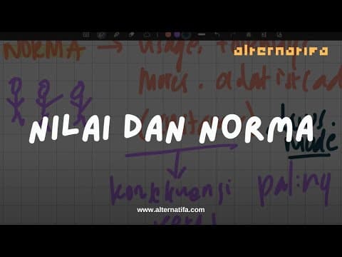 Thumbnail for Chapter 2: Nilai dan Norma | Sosiologi | Alternatifa by Alternatifa.Project