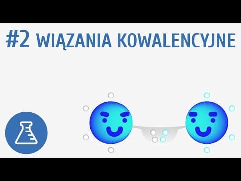 Thumbnail for Wiązania kowalencyjne #2 [ Tworzenie związków chemicznych ] by Pi-stacja Chemia