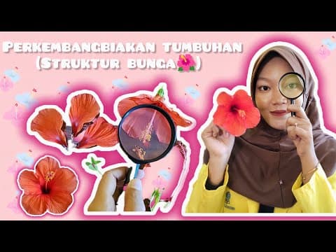 Thumbnail for Praktikum Bimbingan "Perkembangbiakan Tumbuhan (Struktur bunga🌺) Praktikum IPA di SD by Sari Puspita