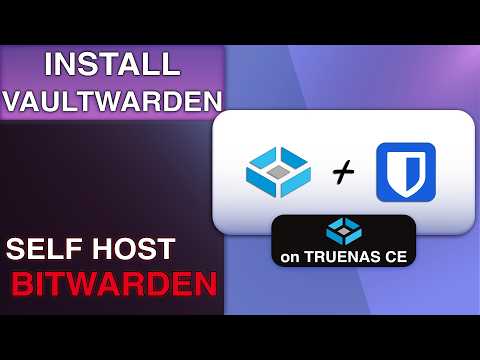 Thumbnail for Installing Vaultwarden on TrueNAS Community Edition 2025 by ServersatHome