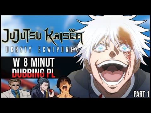Thumbnail for Jujutsu Kaisen Sezon 2 w 8 minut [PART 1] [DUBBING PL] by TopText Studio