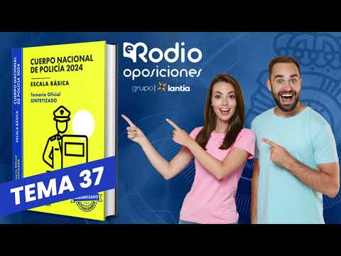 Thumbnail for Tema 37 - Cuerpo Nacional de Policía. Temario Sintetizado by Rodio Oposiciones