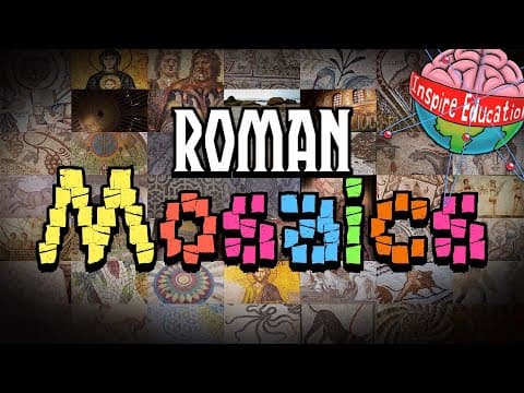 Thumbnail for The Mastery of Roman Mosaics by Inspire Education