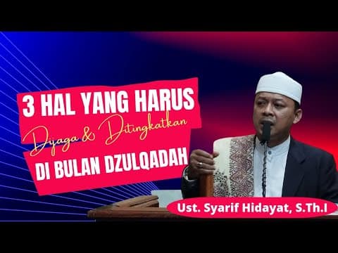 Thumbnail for KHUTBAH JUM'AT - TIGA HAL YANG HARUS DIJAGA DAN TINGKATKAN DIBULAN DZULQADAH | UST. SYARIF, S.TH.I by Masjid Jami Al Faaiziin