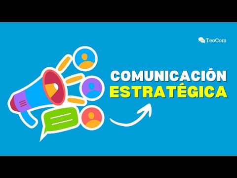 Thumbnail for ¿Qué es la COMUNICACIÓN ESTRATÉGICA? by TeoCom