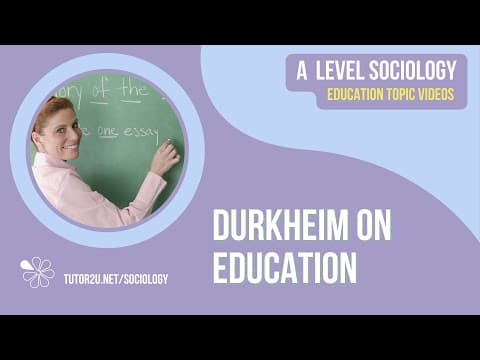 Thumbnail for Durkheim on Education | A Level Sociology - Education by tutor2u