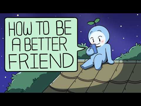 Thumbnail for How To Be A Better Friend To Others by Psych2Go