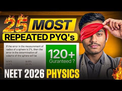 Thumbnail for 25 MOST REPEATED Physics PYQs 🧠 | NEET 2026 | 120+ Marks Possible 😳🔥 by SUDHANSHU [MBBS]