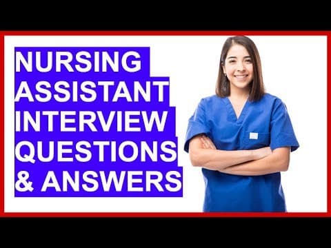 Thumbnail for NURSING ASSISTANT Interview Questions And Answers! by CareerVidz