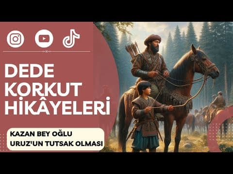 Thumbnail for Dede Korkut Hikâyeleri -4- | Kazan Bey Oğlu Uruz'un Tutsak Olması Hikâyesi #aytedebiyat by Türkçe Çalışıyorum