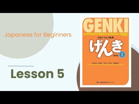 Thumbnail for Genki 1 Lesson 5｜Japanese for beginners｜JLPT N5 by LiLi's Language Class