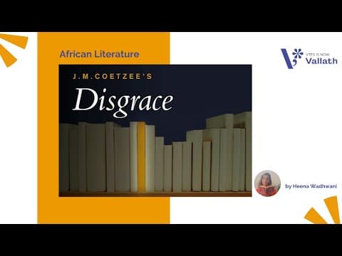 Thumbnail for Disgrace - NET | SET | African Literature Series Part XXII by Vallath by Dr. Kalyani Vallath