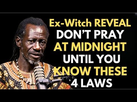 Thumbnail for Ex-Witch Exposes How Witches Use the 4 Spiritual Laws to Block Your Midnight Prayers by Ex Witch Confession 