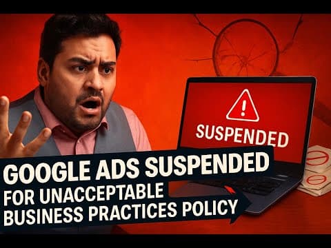 Thumbnail for Google Ads Suspended for Unacceptable Business Practices Policy [2025] by Ali Raza Marketing | Google Ads | Aarswebs