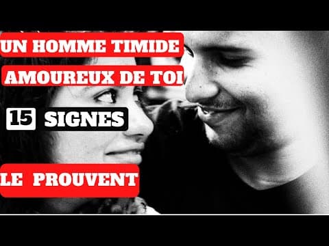 Thumbnail for ✅Comment savoir si un HOMME TIMIDE est AMOUREUX ? [15 signes].✅ by Trouv l'Amour