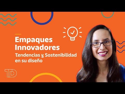 Thumbnail for Empaques innovadores: Tendencias y Sostenibilidad en su diseño by Hola! Todo es diseño