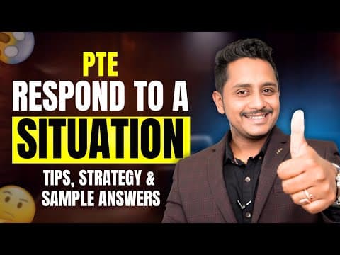 Thumbnail for PTE Respond to a Situation | Tips, Strategy & Sample Answers! by SKILLS PTE ACADEMIC