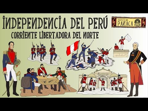 Thumbnail for Independencia del Perú: Corriente Libertadora del Norte | Bicentenario del Perú | 3/3 by PROYECTO PANACA