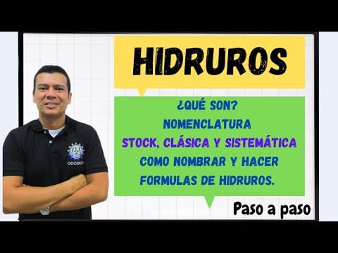 Thumbnail for HIDRUROS, QUE SON, COMO SE OBTIENEN.  NOMENCLATURA DE HIDRUROS CLASICA, STOCK Y SISTEMATICA. by ARRIBA LA CIENCIA