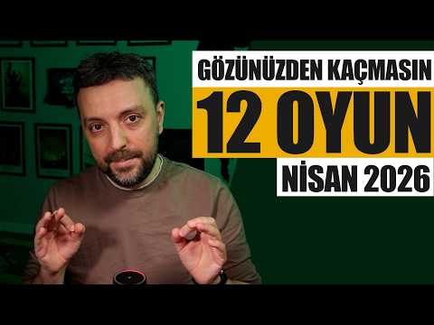 Thumbnail for GÖZÜNÜZDEN KAÇMAMASI GEREKEN OYUNLARLA GEÇEN AYIN ÖZETİ! - Nisan 2026 by Orhun Kayaalp
