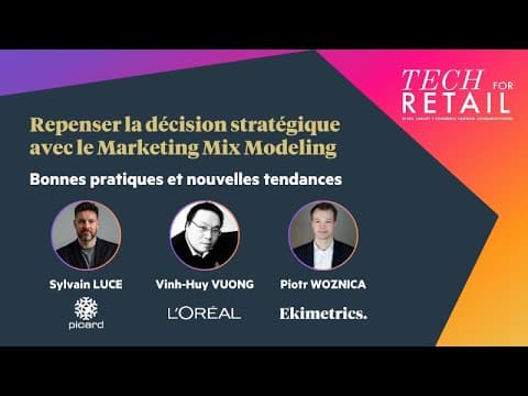 Thumbnail for Tech for Retail : comment L'Oréal et Picard repensent leurs décisions stratégiques grâce au MMM ? by Ekimetrics