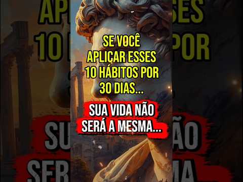 Thumbnail for 10 HÁBITOS QUE VÃO MUDAR COMPLETAMENTE SUA VIDA #estoicismo by A Rocha Estoica