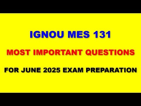 Thumbnail for IGNOU MES 131 - Most Important Questions for June 2025 Exam by IGNOU Study Material